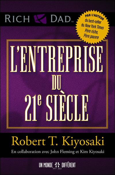 Livre l'entreprise du 21ème siècle de Guy Kyosaki